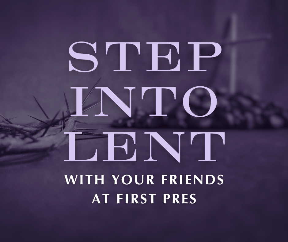 Step into Lent with Us